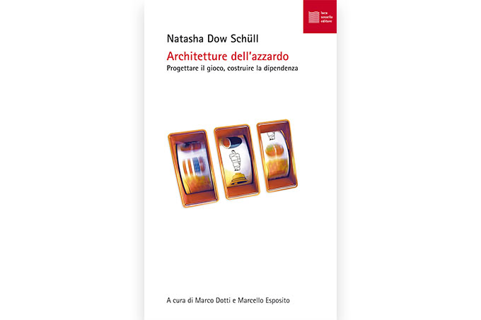 Le architetture dell’azzardo che progettano il gioco e costruiscono la dipendenza